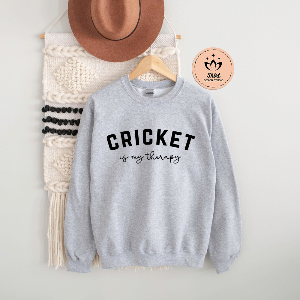 Cricket Is My Therapy Sweatshirt, Cricket Is My Therapy Hoodie, Cricket Sweatshirt, Cricket Hoodie, Therapy Sweatshirt, Sport Sweatshirt.jpg