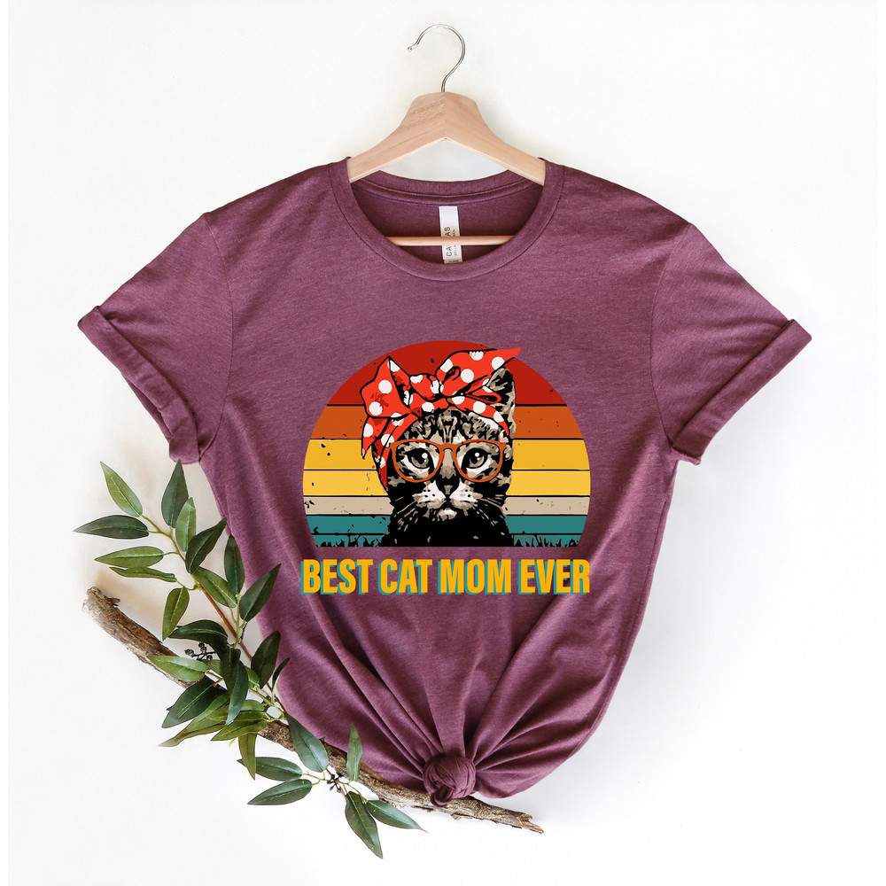 Best Cat Mom Ever Funny Shirt Women - Valentines Day Gift for Her - Cat Lover Gift - Cat Mom Gift for Mom Cat Mom Tshirt Gift for Her.jpg