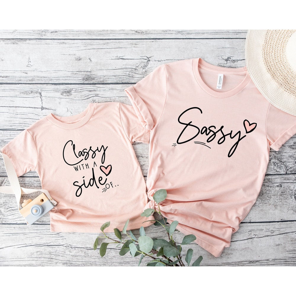 Classy With A Side Of Sassy, Sassy Shirt, Family Shirt, Mommy and Me Shirt, Mom Shirt, Matching Shirt, Mother's Day Gift, Mom and Daughter 1.jpg
