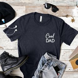 cool dad shirt, dad shirt, dad t-shirt, fathers day shirt, fathers day gift, dad tshirt, daddy shirt, new dad shirt, dad