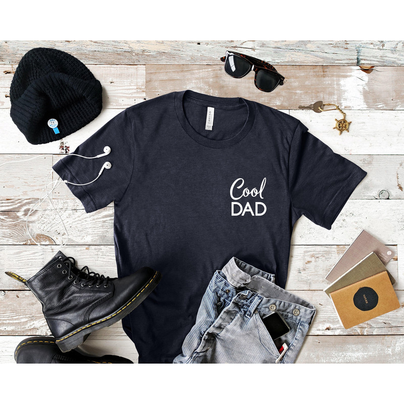 Cool Dad Shirt, Dad Shirt, Dad T-Shirt, Father's Day Shirt, Father's Day Gift, Dad TShirt, Daddy Shirt, New Dad Shirt, Dad Gift, Cool Dad 1.jpg