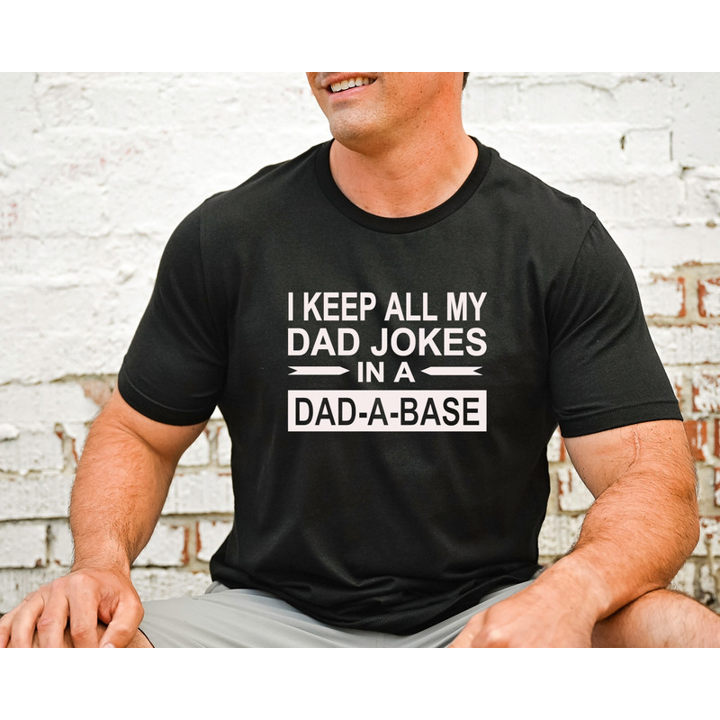 Dad Joke Shirt for Dad for Father's Day, Dad-A-Base T Shirt, Dad Jokes, Funny Dad Tshirt for Fathers Day from Wife Kids, Dad Birthday Gift.jpg