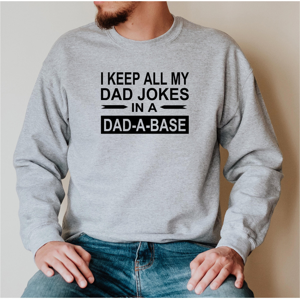 Dad Joke Sweatshirt for Dad for Father's Day, Dad-A-Base Crewneck, Dad Jokes, Funny Dad Shirt for Fathers Day Gift from Wife Kids, Birthday.jpg