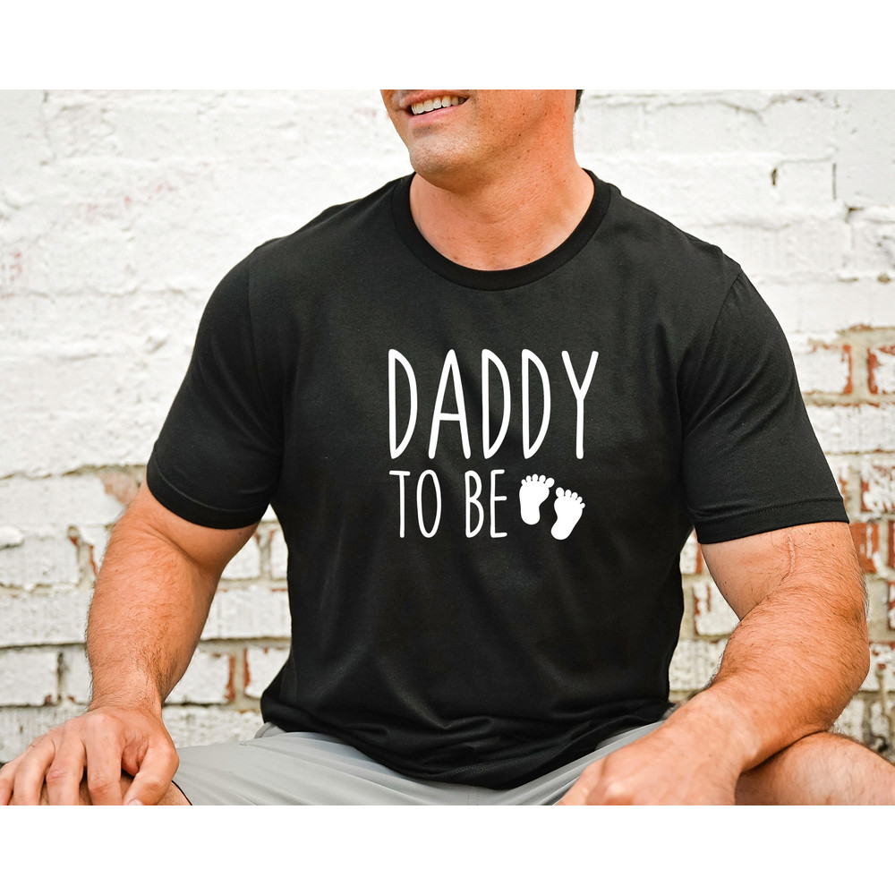 Daddy To Be Shirt, Dad To Be TShirt, New Dad T-Shirt, Dadlife, Dad Pregnancy Announcement, Dad Baby Announcement, Expecting Dad, Baby Shower.jpg