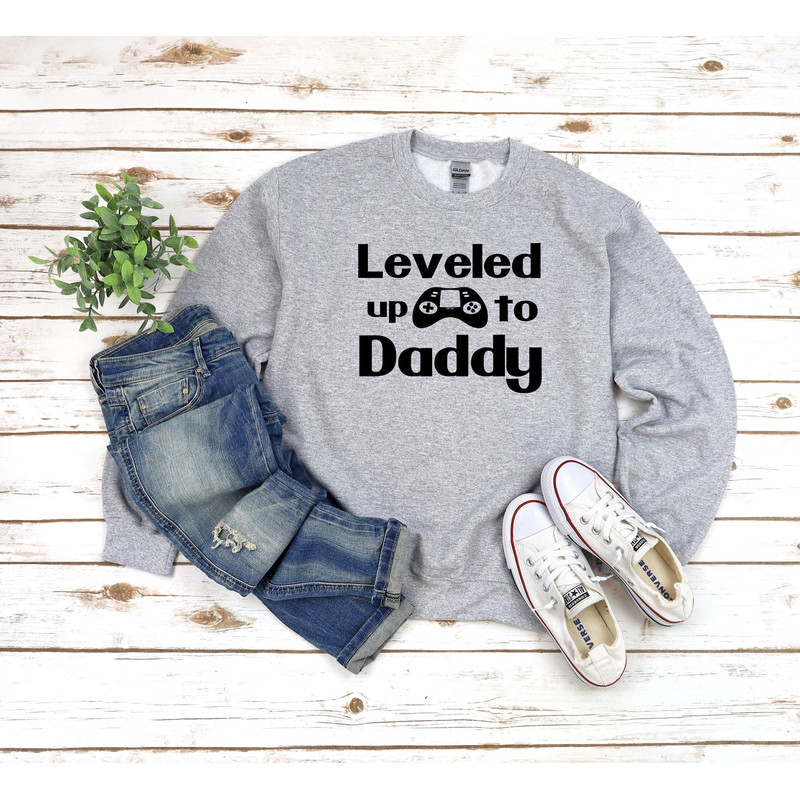 Leveled Up to Daddy Sweatshirt, New Dad Crewneck, Baby Announcement, New Dad Gift from Wife, Dad Hospital Outfit, Daddy, Dad Level Unlocked.jpg