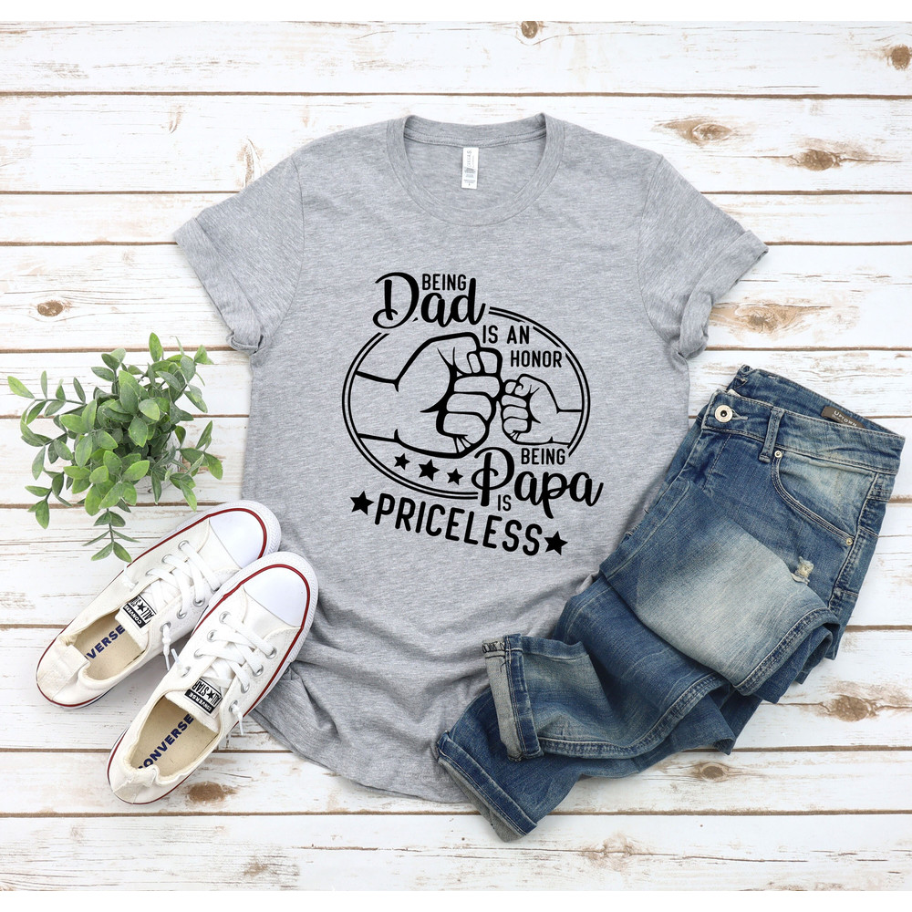Being Grandpa Is An Honor Being Papa Is Priceless T-shirt, Fathers Day Gift, Dads T Shirt, Grandpas T-Shirt, Gift For Dad, Gift For Son.jpg