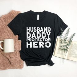 husband gift husband daddy protector hero fathers day gift funny shirt men dad shirt wife to husband gift