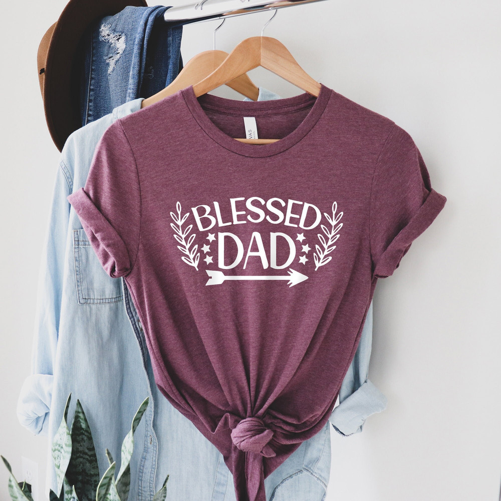 Blessed Dad Shirt, Religious Father Shirt, Christian Daddy Shirt, New Father Shirt, My Daddy Shirt, Best Dad Ever Shirt, Star Dad Shirt.jpg