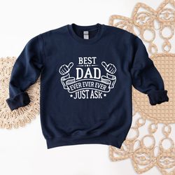 best dad ever sweatshirt, happy fathers day sweatshirt, best father sweatshirt, funny dad sweater, i mean father sweater