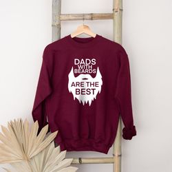 dad with beards sweatshirt, bearded father are best sweatshirt, worlds best father sweatshirt, father and son sweatshirt