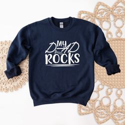 my dad rocks sweatshirt, rock and roll father sweatshirt, best music dad ever sweatshirt, dad guitar lover gift, music f