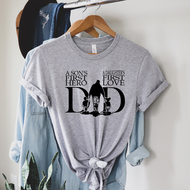 Son's First Hero Shirt, a Daughter's First Love Shirt, Family Dad Shirt, Father Son and Daughter Shirt, Fathers Day Shirt, Superhero Dad.jpg