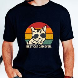 best cat dad ever shirt,funny gift for dad, cat lover gift, father day gift idea, gift for daddy, pet lover shirt, gift