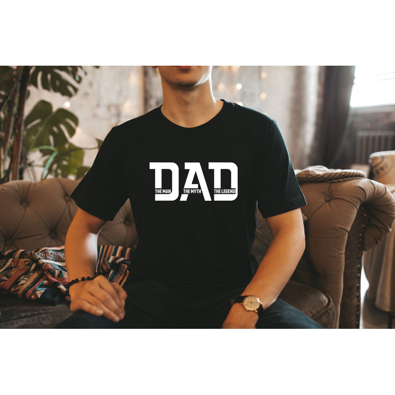 Dad The Man The Legend The Myth Shirt, Dad Shirt Sweatshirt Hoodie, Father's Day, Gift For Dad, Cool Dad Tee, Best Dad Tee, Legend Dad Shirt.jpg