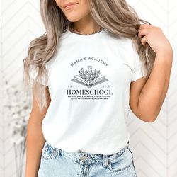mamas academy homeschool shirt, christian mom shirt hoodie sweatshirt, mama shirt, mothers day shirt, homeschool mama sh