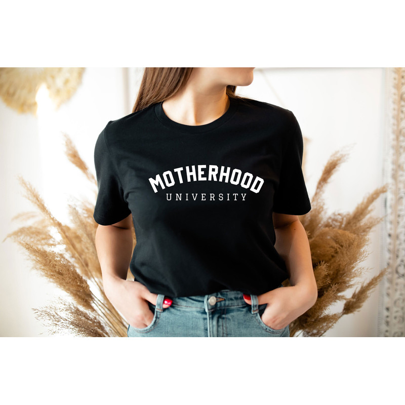 Motherhood University Shirt, Motherhood Shirt Sweatshirt Hoodie, Mothers Day, Gift For Mom, Funny Mom Shirt, Mom Life Shirt, Best Mom Shirt.jpg