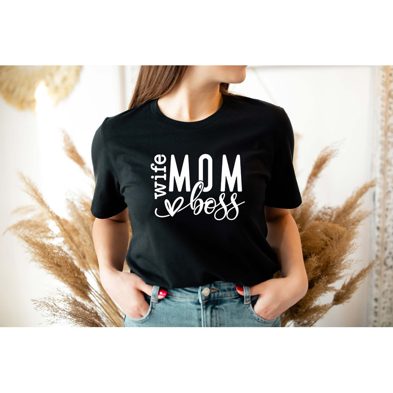Wife Mom Boss Shirt, Mother's Day Sweatshirt Hoodie, Mom Gift T-Shirt, Cute Gift For Mom, Mother's Day Shirt, Women Boss Shirt.jpg