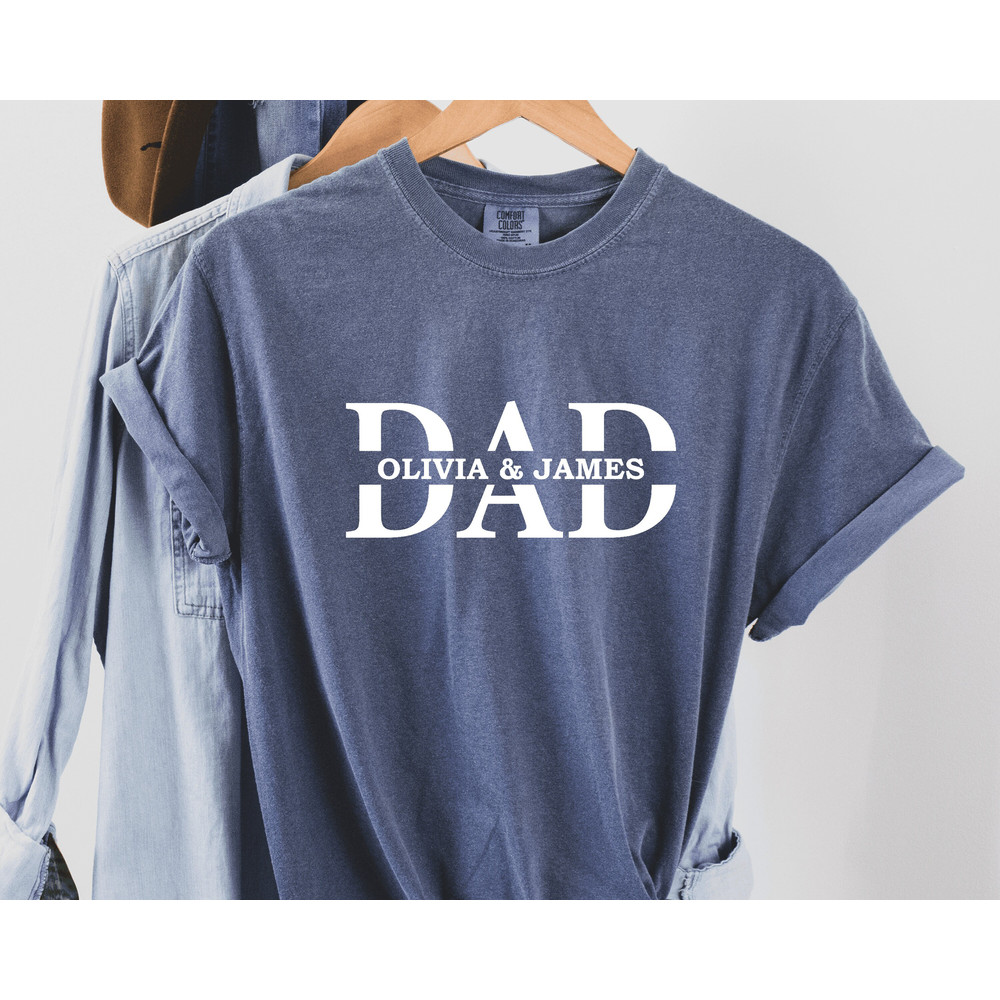 Comfort Colors Dad Shirt,Custom Dad Shirt, Dad Shirt With Kids Names, Father's Day Gift,Personalized Dad Shirt,Custom Kids Names Shirt 2.jpg