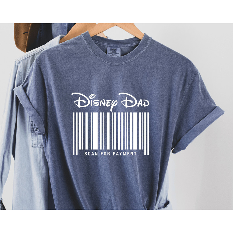 Dad Comfort Colors Shirt, Disney Dad Scan For Payment, Funny Disney Dad Shirt, Father's Day Gift,Dad Tees, Gift for Dad, Mickey Disney Shirt.jpg