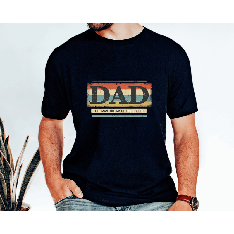 Dad The Man The Myth The Legend Shirt,Father's Day Shirt,Father shirt,Dad Shirt,Gift For Dad,Birthday Gift,Cool Dad shirt,Dad shirt.jpg