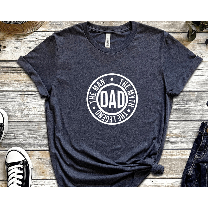 The Man The Myth The Legend shirt,Father's Day Shirt,Father shirt,Dad Shirt,Gift For Dad,Birthday Gift,Cool Dad shirt,Funny Dad shirt.jpg