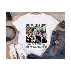 bad witches club shirt, disney bad girls shirt, disney villain girls squad, maleficent shirt, evil queen shirt, ursula c