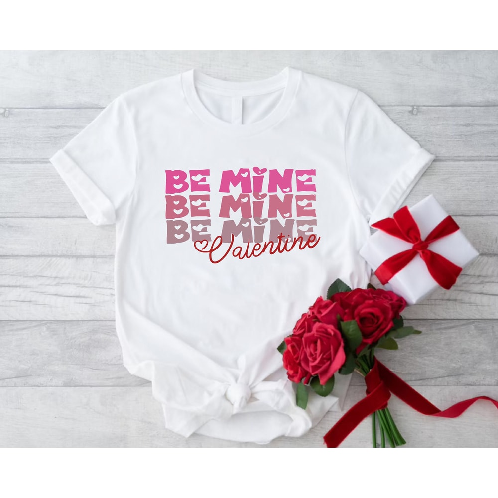 Be Mine Valentine Shirt, Be Mine Gift, Valentine's Day Shirt, Gift for Valentine's Day, Couple Gift for Valentine, Love Shirt, Heart Shirt.jpg
