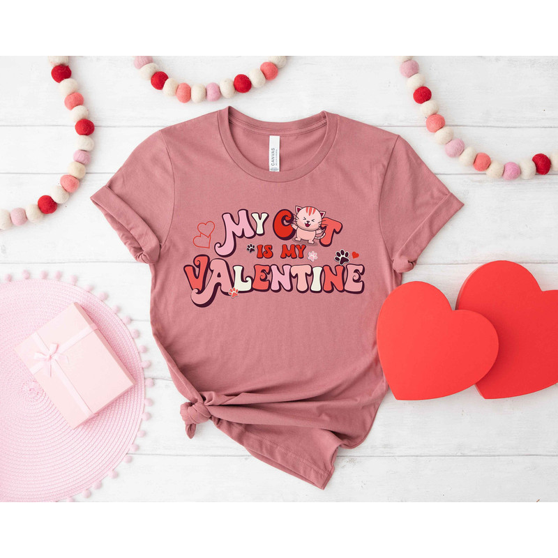 Valentines Day Shirt My Cat is Valentine For Women Tee Tshirt , Valentine Gift Heart Love Mama Dady Coffee Birthday Nurse Mardi Cat Dog Mom.jpg