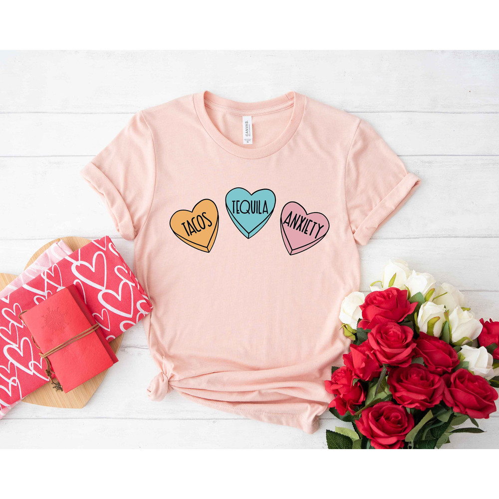 Valentines Day Shirt Tacos Tequlia Anxiety For Women Tee Tshirt , Valentine Gift Heart Love Mama Dady Coffee Birthday Nurse Mardi Cat Dog.jpg