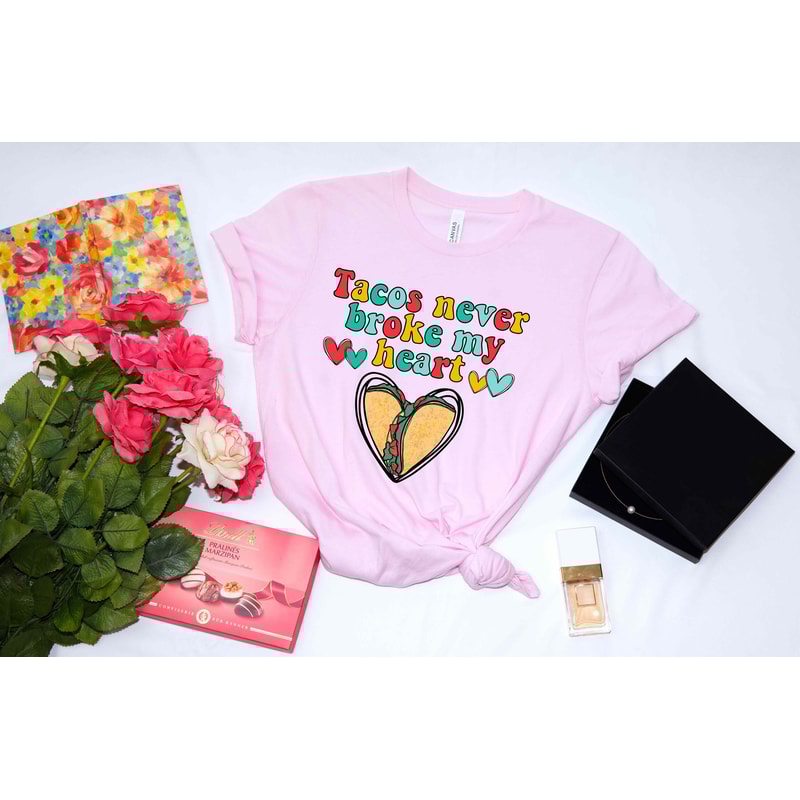 Valentines Day Tacos Never Break My Heart Shirt Women Men Tee, Cute Valentine Shirt, Family Squad Christmas Mardi Gras Cat Dog.jpg