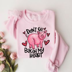 dont go bacon my heart shirt, valentines party tee, bacon shirt, bacon heart tee, funny couple tee valentines day shirt,
