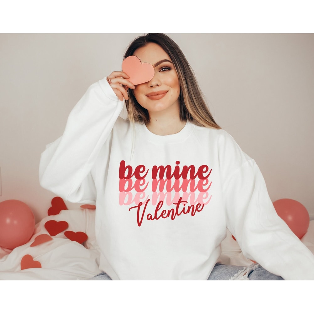 Be Mine Sweatshirt, Valentines Sweater, Valentine's Day Shirt, Love Sweatshirt, Gifts For Her, Valentines Sweatshirt, Couples Gifts 2.jpg