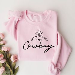 cupid find me a cowboy sweatshirt, howdy shirt, cowboy sweatshirt, valentines day shirt, couple sweatshirt, gift wife
