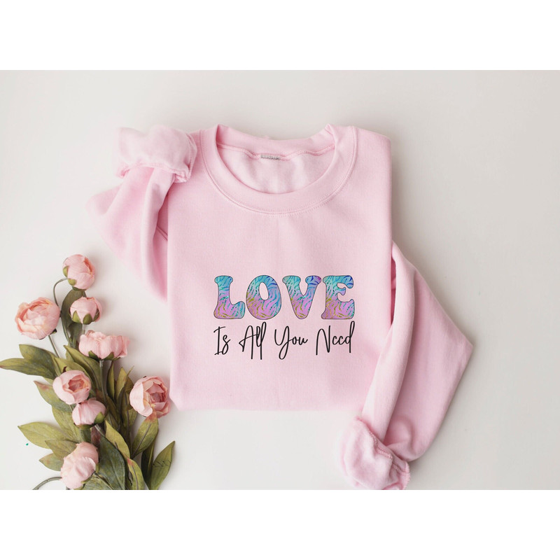Love Is All You Need Sweatshirt, Couple  Sweatshirt, Love Shirt, Sweatshirt For Woman, Vintage Valentine Sweater, Gift Wife.jpg