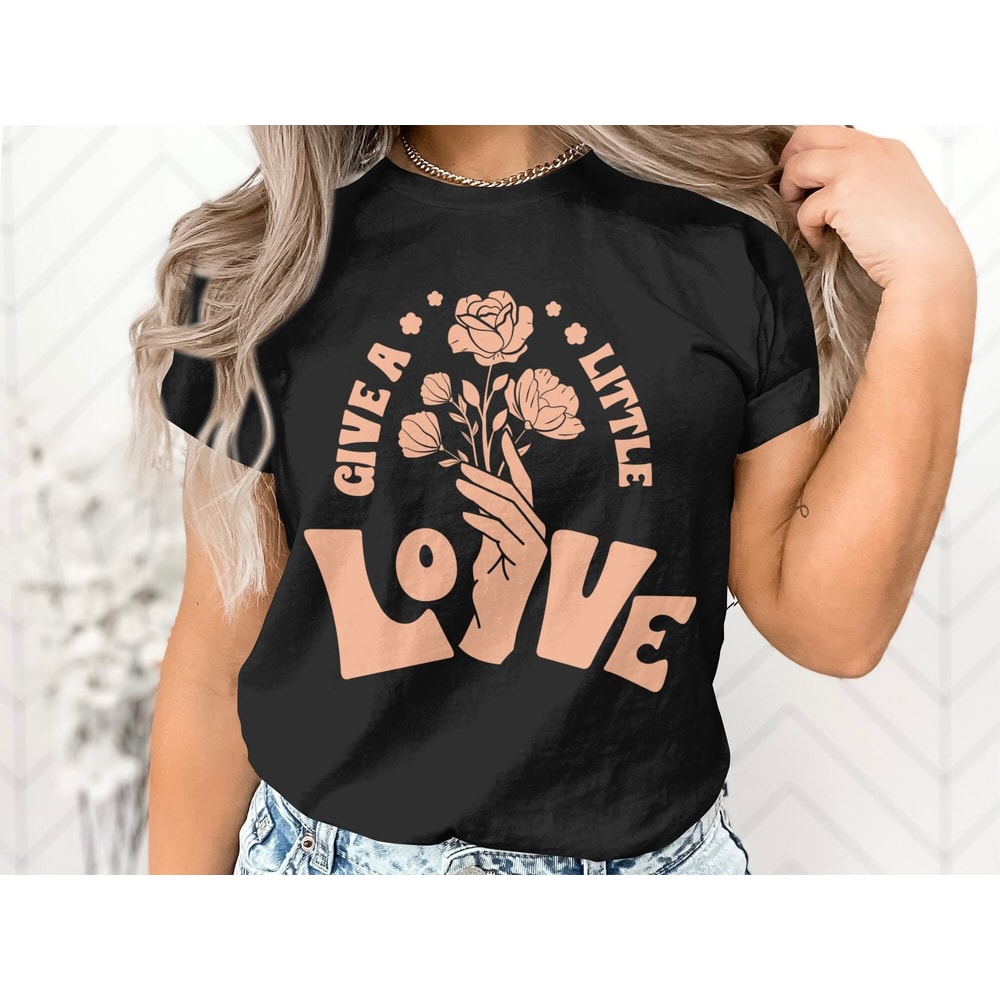 Give A Little Love Sweatshirt, Valentines Day Sweater, Love Day Shirt Gift For Her Crewneck, Cute Trendy Tee Shirt, Lover Hoodie.jpg