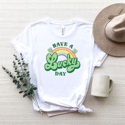 have a lucky day shirt,lucky shirt,shamrock tee,st patricks day shirt,st pattys shirt tee,cute st pattys shirt,lucky shi