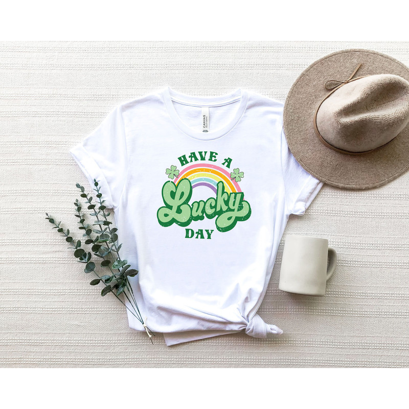 Have a Lucky Day Shirt,Lucky Shirt,Shamrock Tee,St Patricks Day Shirt,St Pattys Shirt Tee,Cute St Pattys Shirt,Lucky Shirt.jpg