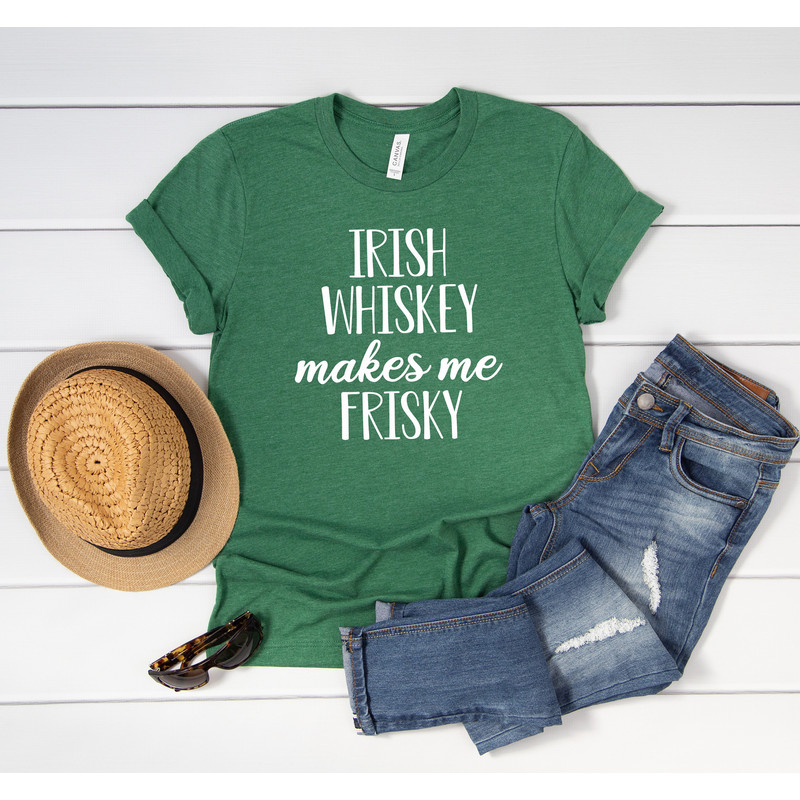 Irish Whiskey Makes Me Frisky Tee St. Patrick's Day T-Shirt Funny Irish Shirt St. Patrick's Day Tee Kelly Green Tee 9100.jpg