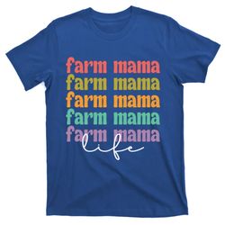 farm mama life farm mother proud farmer gift t-shirt