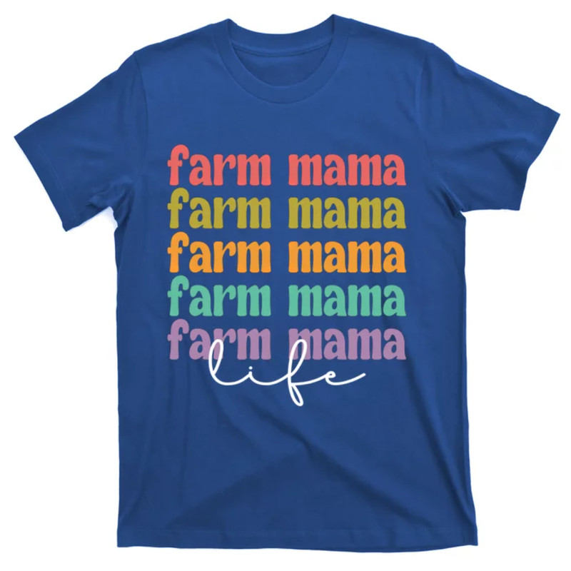 TeeShirtPalace  Farm Mama Life Farm Mother Proud Farmer Gift T-Shirt.jpg