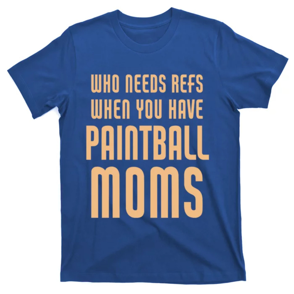 TeeShirtPalace  Funny Paintball Mom Mother Paintballer Gift T-Shirt.jpg