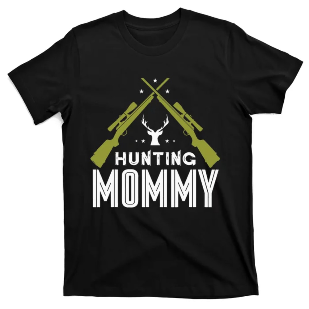 TeeShirtPalace Hunting Mommy Deer Hunter Mom Mother T-Shirt.jpg