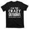 TeeShirtPalace I'm The Crazy Grandma Everyone Warned You About Mother Day T-Shirt.jpg