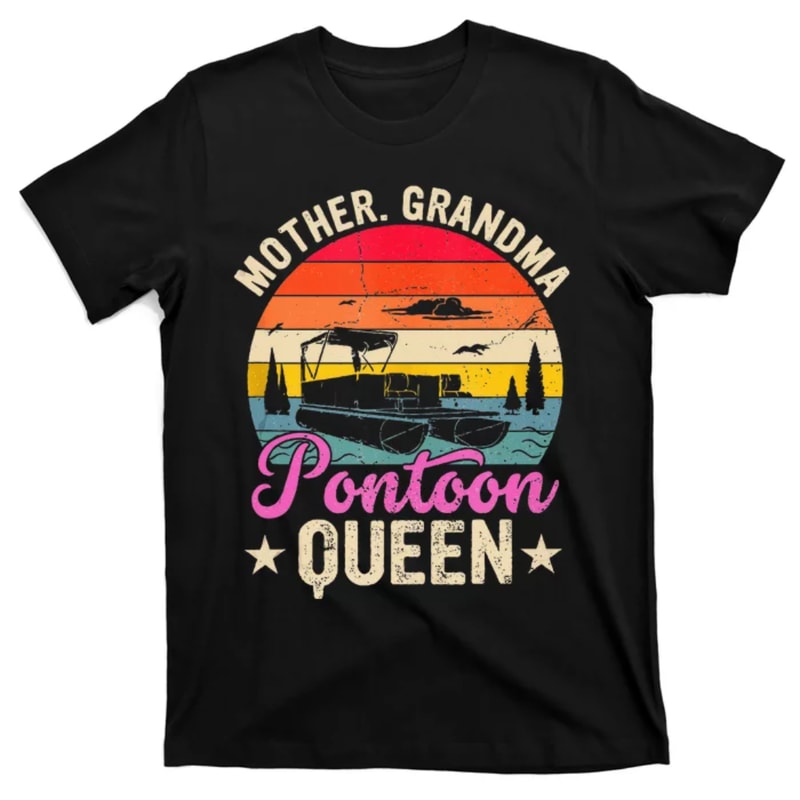 TeeShirtPalace Lake Life Women Mom Mother Grandma Pontoon Queen T-Shirt.jpg