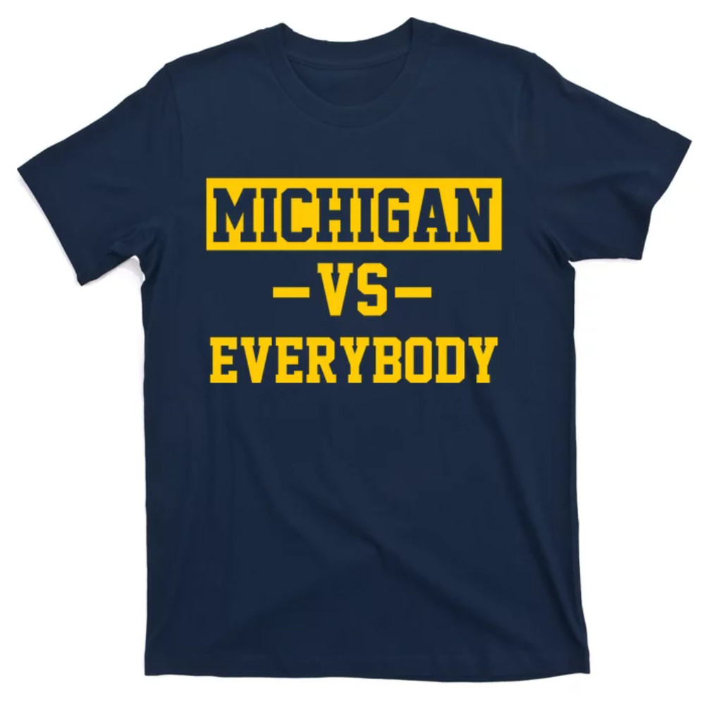 TeeShirtPalace Michigan Vs Everybody T-Shirt.jpg