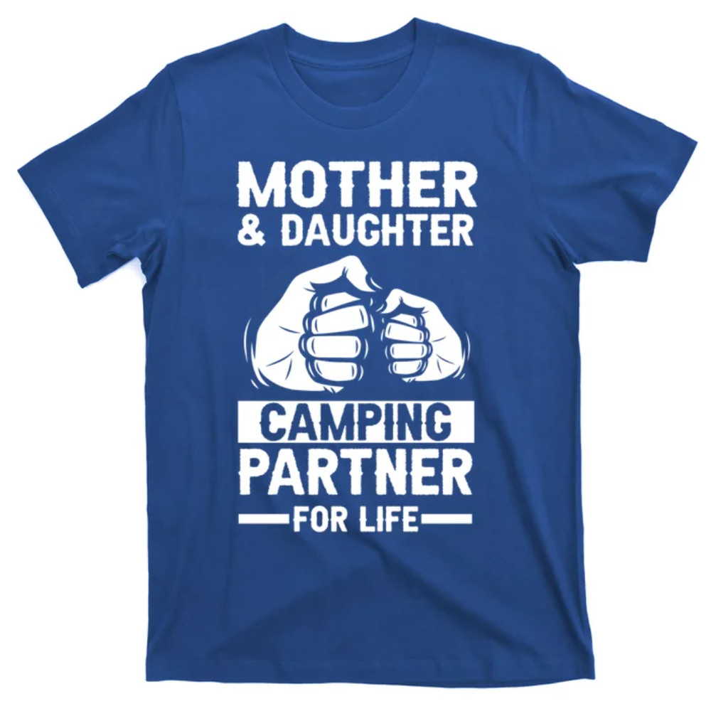 TeeShirtPalace Mom Mother Daughter Camping Gift T-Shirt.jpg