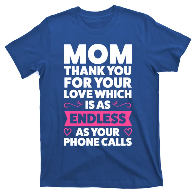 TeeShirtPalace  Mom Thank You For Your Love Mother Gift T-Shirt.jpg