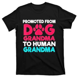 promoted from dog grandma to human grandma family mother t-shirt