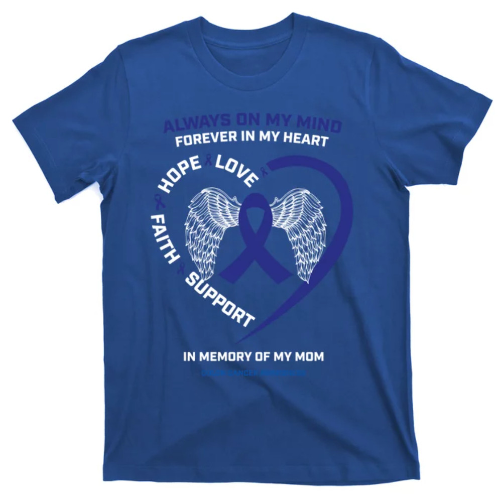TeeShirtPalace Remembrance Mother In Memory Of Mom Colon Cancer Awareness Gift T-Shirt.jpg