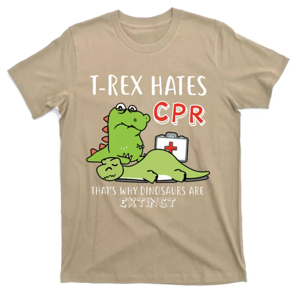TeeShirtPalace T'rex Hates Cpr That's Why Dinosaurs Are Extinct Green Animals Sick Ill Mother T-Shirt.jpg
